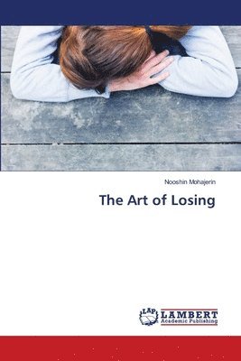 The Art of Losing 1