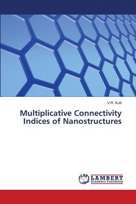 bokomslag Multiplicative Connectivity Indices of Nanostructures