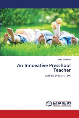 bokomslag An Innovative Preschool Teacher