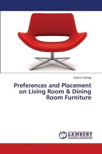 bokomslag Preferences and Placement on Living Room & Dining Room Furniture