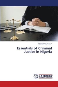 bokomslag Essentials of Criminal Justice in Nigeria