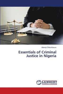 Essentials of Criminal Justice in Nigeria 1