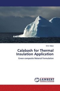 bokomslag Calabash for Thermal Insulation Application