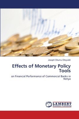 Effects of Monetary Policy Tools 1