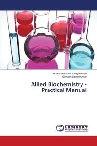 bokomslag Allied Biochemistry - Practical Manual