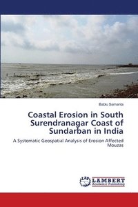 bokomslag Coastal Erosion in South Surendranagar Coast of Sundarban in India