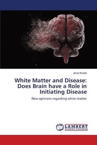 bokomslag White Matter and Disease