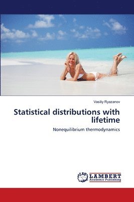 bokomslag Statistical distributions with lifetime