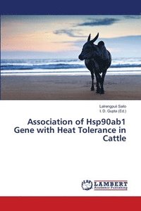 bokomslag Association of Hsp90ab1 Gene with Heat Tolerance in Cattle