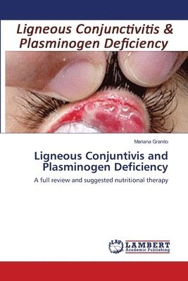 Ligneous Conjuntivis and Plasminogen Deficiency 1