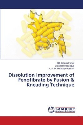 bokomslag Dissolution Improvement of Fenofibrate by Fusion & Kneading Technique
