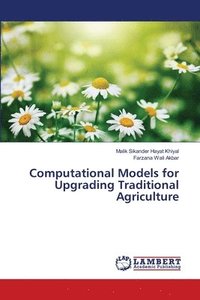 bokomslag Computational Models for Upgrading Traditional Agriculture