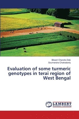 Evaluation of some turmeric genotypes in terai region of West Bengal 1