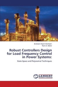 bokomslag Robust Controllers Design for Load Frequency Control in Power Systems