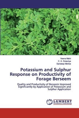Potassium and Sulphur Response on Productivity of Forage Berseem 1