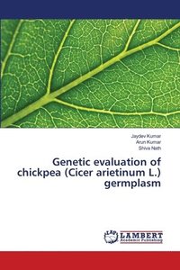 bokomslag Genetic evaluation of chickpea (Cicer arietinum L.) germplasm
