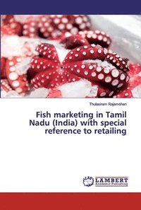bokomslag Fish marketing in Tamil Nadu (India) with special reference to retailing
