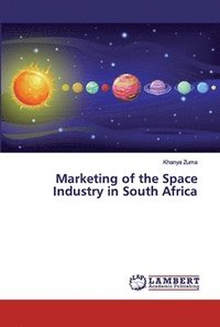 bokomslag Marketing of the Space Industry in South Africa