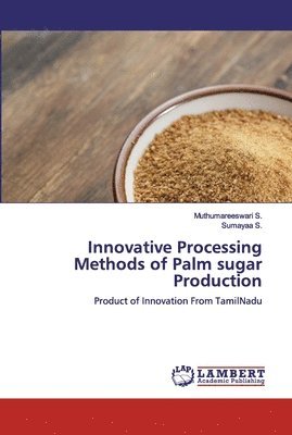 bokomslag Innovative Processing Methods of Palm sugar Production