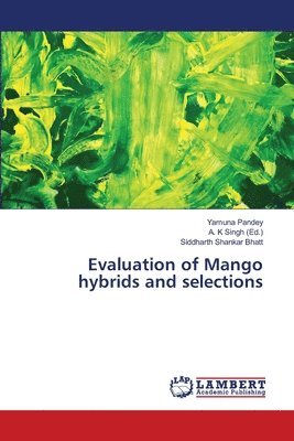 Evaluation of Mango hybrids and selections 1