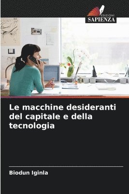 Biodun Iginla - macchine desideranti del capitale e della tecnologia, Häftad