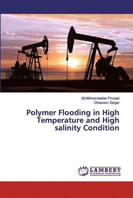 bokomslag Polymer Flooding in High Temperature and High salinity Condition