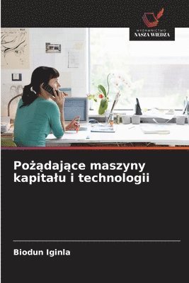 Biodun Iginla - Pożądające maszyny kapitalu i technologii, Häftad