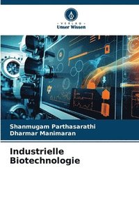 bokomslag Industrielle Biotechnologie