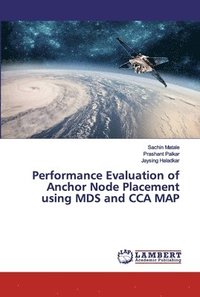 bokomslag Performance Evaluation of Anchor Node Placement using MDS and CCA MAP