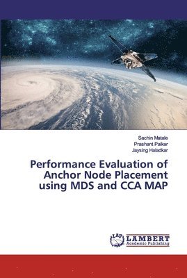 Performance Evaluation of Anchor Node Placement using MDS and CCA MAP 1