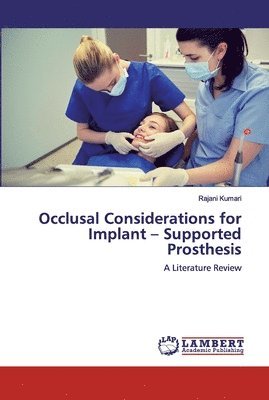 Occlusal Considerations for Implant - Supported Prosthesis 1