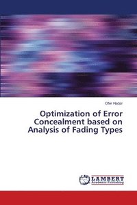 bokomslag Optimization of Error Concealment based on Analysis of Fading Types