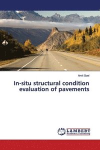 bokomslag In-situ structural condition evaluation of pavements