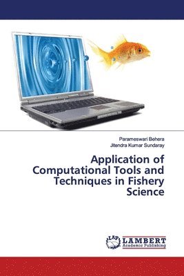 Application of Computational Tools and Techniques in Fishery Science 1