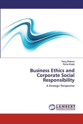 bokomslag Business Ethics and Corporate Social Responsibility