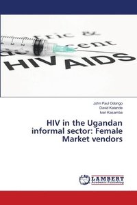 bokomslag HIV in the Ugandan informal sector