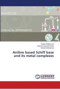 bokomslag Aniline based Schiff base and its metal complexes