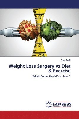 bokomslag Weight Loss Surgery vs Diet & Exercise