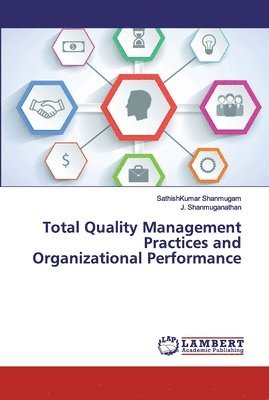 Total Quality Management Practices and Organizational Performance 1