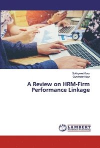 bokomslag A Review on HRM-Firm Performance Linkage
