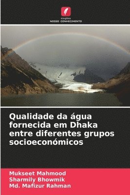 bokomslag Qualidade da gua fornecida em Dhaka entre diferentes grupos socioeconmicos