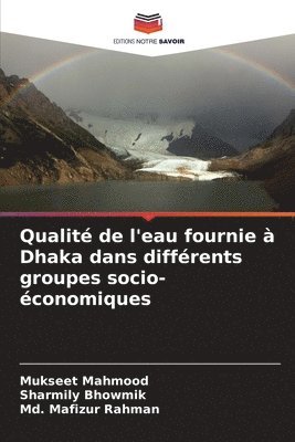 bokomslag Qualit de l'eau fournie  Dhaka dans diffrents groupes socio-conomiques