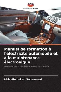 bokomslag Manuel de formation  l'lectricit automobile et  la maintenance lectronique