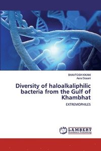 bokomslag Diversity of haloalkaliphilic bacteria from the Gulf of Khambhat