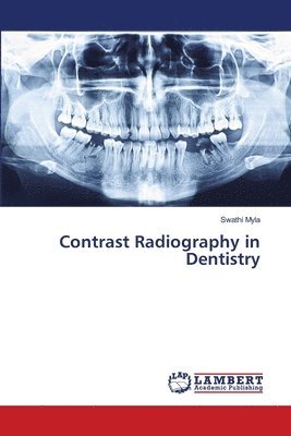 Contrast Radiography in Dentistry 1
