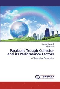 bokomslag Parabolic Trough Collector and its Performance Factors