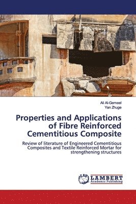 Properties and Applications of Fibre Reinforced Cementitious Composite 1