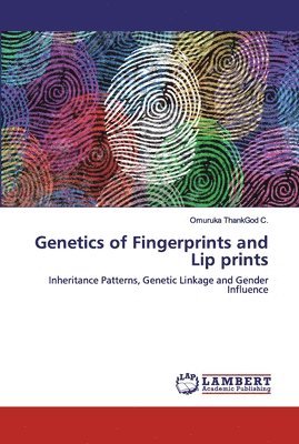 bokomslag Genetics of Fingerprints and Lip prints