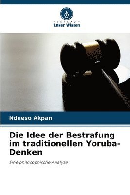 bokomslag Die Idee der Bestrafung im traditionellen Yoruba-Denken