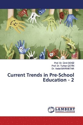Current Trends in Pre-School Education - 2 1